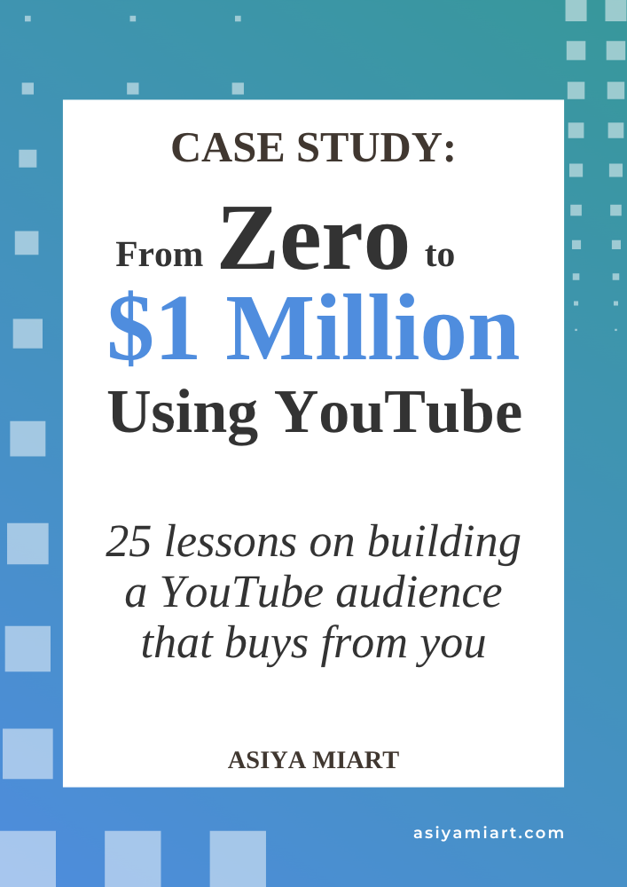 Case Study: 25 lessons on building a YouTube audience that buys from you